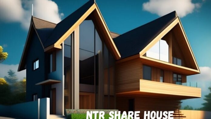 Ntr Share House