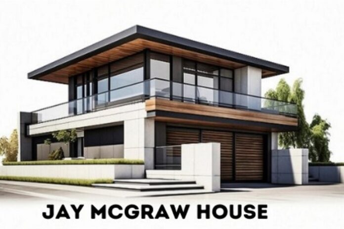 Jay McGraw House